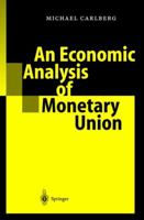 An Economic Analysis of Monetary Union 3642075568 Book Cover