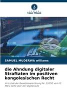 Die Ahndung digitaler Straftaten im positiven kongolesischen Recht 6207316452 Book Cover