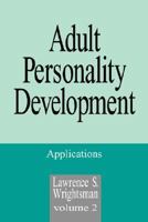 Adult Personality Development: Volume 2: Applications 0803944020 Book Cover