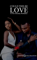 Could This Be Love 1649514115 Book Cover