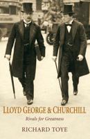 LLOYD GEORGE & CHURCHILL. Rivals for Greatness. 0330434721 Book Cover