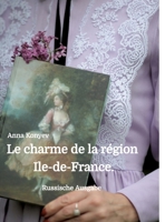 Le charme de la région Île-de-France. (German Edition) 3384233719 Book Cover