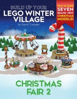 Build Up Your LEGO Winter Village: Christmas Fair 2 1838147160 Book Cover