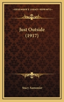 Just Outside 1787801039 Book Cover