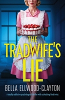 The Tradwife's Lie: A totally addictive psychological thriller with a shocking final twist 1805734954 Book Cover