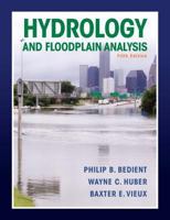 Hydrology and Floodplain Analysis (4th Edition) 0201517116 Book Cover