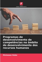 Programas de desenvolvimento de competências no âmbito do desenvolvimento dos recursos humanos (Portuguese Edition) 620827902X Book Cover