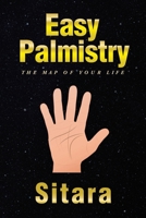 Easy Palmistry: The Map of your Life B0DQYLCYFS Book Cover
