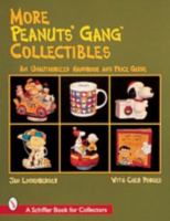 More Peanuts Gang Collectibles: An Unauthorized Handbook and Price Guide (Schiffer Book for Collectors) 0764307479 Book Cover