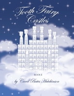 Tooth Fairy Castles 1434346781 Book Cover