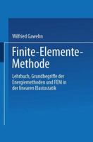 Finite-Elemente-Methode: Lehrbuch Grundbegriffe Der Energiemethoden Und Fem in Der Linearen Elastostatik 3528033541 Book Cover