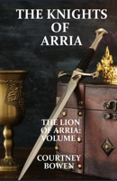 The Knights of Arria 170770631X Book Cover