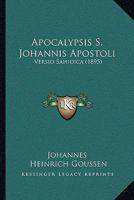 Apocalypsis S. Johannis Apostoli: Versio Sahidica (1895) 112015667X Book Cover