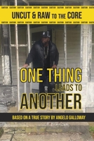 One Thing Leads To Another 0981689027 Book Cover
