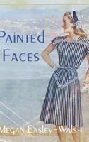 Painted Faces 1389848248 Book Cover