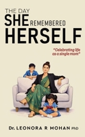 The Day She Remembered Herself - Celebrating Life as a Single Mom 9376310527 Book Cover