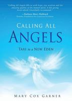 Calling All Angels Taxi to a New Eden 1628653302 Book Cover