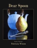 Dear Spoon 1930835167 Book Cover