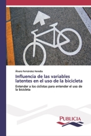 Influencia de las variables latentes en el uso de la bicicleta 3639554531 Book Cover