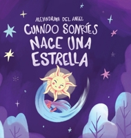 Cuando Sonríes Nace Una Estrella 1957058862 Book Cover