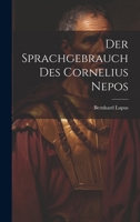 Der Sprachgebrauch Des Cornelius Nepos 1021357057 Book Cover