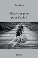 Allez-vous prier pour Vickie ? (French Edition) 2414507063 Book Cover