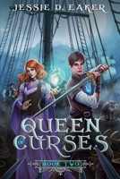 Queen of Curses (The Coren Hart Chronicles Book 2) 1734129328 Book Cover