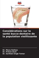 Considérations sur la santé bucco-dentaire de la population vieillissante (French Edition) 6208815142 Book Cover