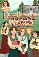 Grace Harlowe's Plebe Year at High School: The Merry Doings of the Oakdale Freshmen Girls 1516870441 Book Cover