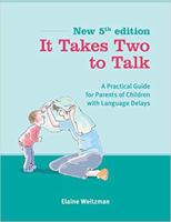 It Takes Two To Talk: A Practical Guide For Parents of Children With Language Delays 0921145527 Book Cover