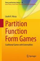 Partition Function Form Games 3319698400 Book Cover