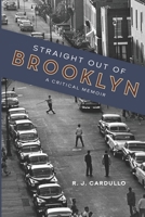 Straight Out of Brooklyn: A Critical Memoir 1952816319 Book Cover