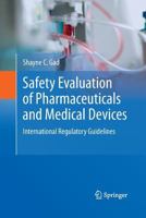 Safety Evaluation of Pharmaceuticals and Medical Devices: International Regulatory Guidelines 148998187X Book Cover