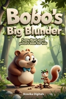 Bobo's Big Blunder: Funny read aloud picture book for kids| Story Inspired fun activities - match the riddles, jokes, coloring fun, "would you rather" silly questions (Once Upon a Giggle) 8199178272 Book Cover