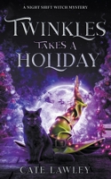 Twinkles Takes a Holiday 1393179282 Book Cover