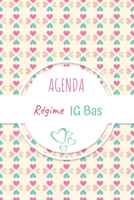 Agenda Régime IG Bas: Carnet à compléter au quotidien - journal alimentaire de vos repas - Suivi activités sportives - 100 pages format pratique 15.2 x 22.8 cm (French Edition) 1655694812 Book Cover