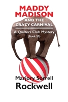 Maddy Madison and the Crazy Carnival' A Quilter's Club Mystery #20 1955036713 Book Cover