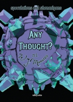 Any Thought? B0FDM5SC9X Book Cover