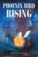 Phoenix Bird Rising 1639039716 Book Cover