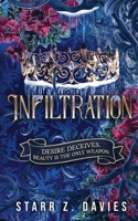 Infiltration: A Post-Apocalyptic Dystopian Fantasy Novel 1736345966 Book Cover