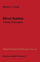 Direct Realism: A Study of Perception 9400969104 Book Cover