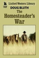 The Homesteader's War 144484587X Book Cover