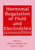 Hormonal Regulation of Fluid and Electrolytes 1461278783 Book Cover