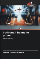 I tribunali hanno le prove! (Italian Edition) 6208310989 Book Cover