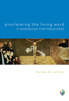 Proclaiming the Living Word: A Handbook for Preachers 1506447899 Book Cover