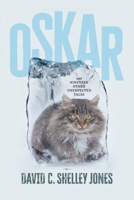 Oskar: and Nineteen Other Unexpected Tales 1764068203 Book Cover