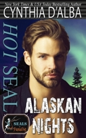 Hot SEAL, Alaskan Nights 1946899216 Book Cover