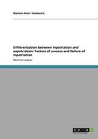 Differentiation between inpatriation and expatriation: Factors of success and failure of inpatriation 3640935209 Book Cover