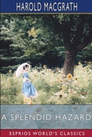 A Splendid Hazard 1724223720 Book Cover