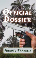 Official Dossier: A High-Stakes Thriller of Espionage, Betrayal, and Deadly Secrets B0GFSPW7G3 Book Cover